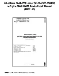 John Deere 624K 4WD Loader (SN.E642635-658064) w.Engine 6068HDW78 Service Repair Manual - TM12103 preview