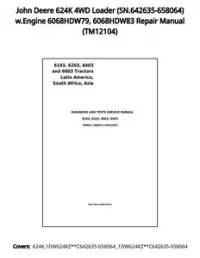 John Deere 624K 4WD Loader (SN.642635-658064) w.Engine 6068HDW79  6068HDW83 Repair Manual - TM12104 preview