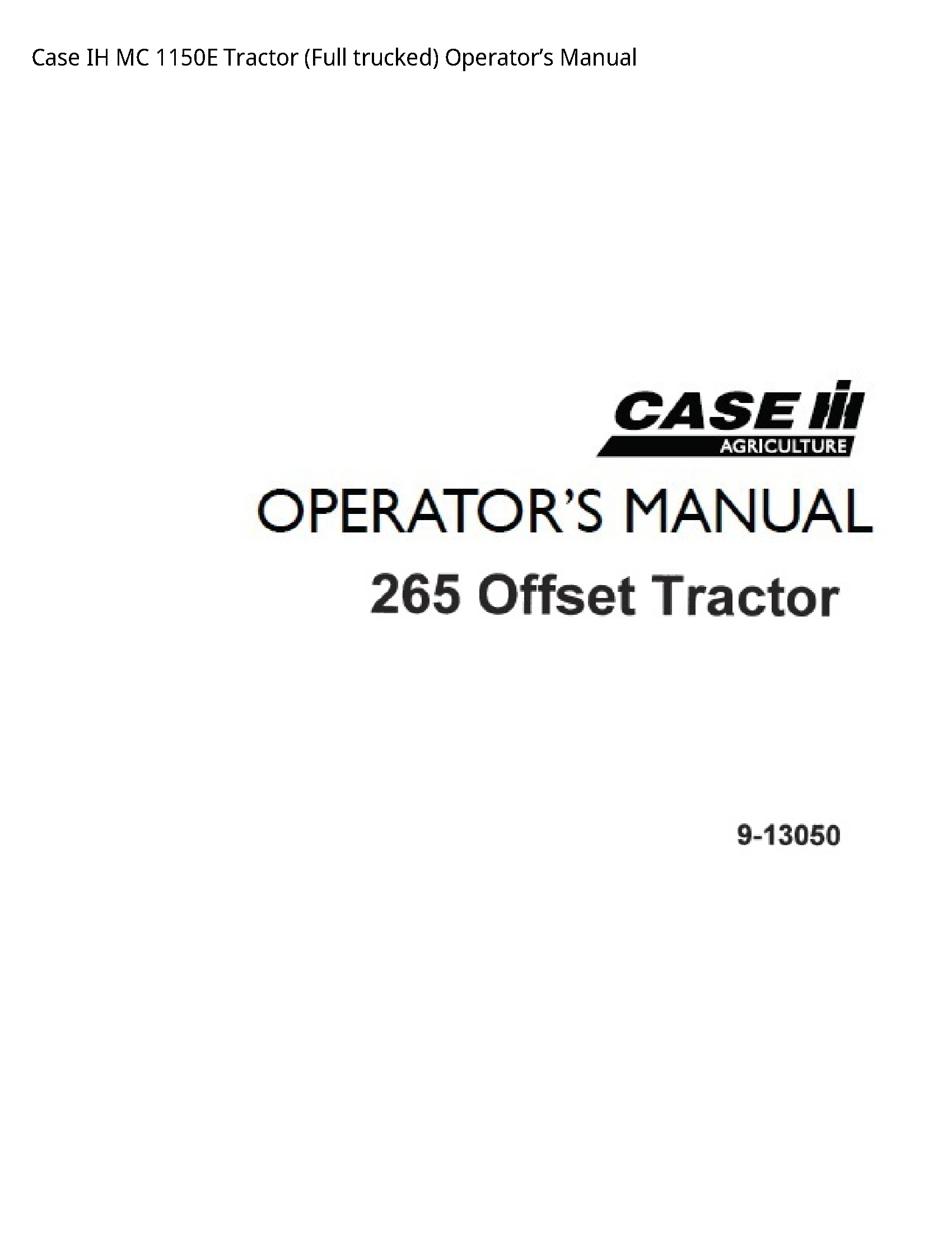Case/Case IH 1150E IH MC Tractor (Full trucked) Operator’s manual