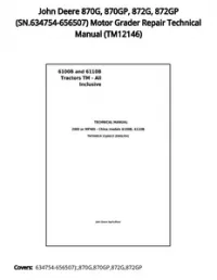 John Deere 870G  870GP  872G  872GP (SN.634754-656507) Motor Grader Repair Technical Manual - TM12146 preview