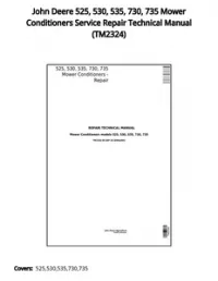 John Deere 525  530  535  730  735 Mower Conditioners Service Repair Technical Manual - TM2324 preview