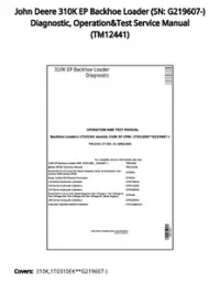 John Deere 310K EP Backhoe Loader (SN: G219607-) Diagnostic  Operation&Test Service Manual - TM12441 preview