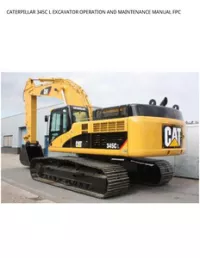 CATERPILLAR 345C L EXCAVATOR OPERATION AND MAINTENANCE MANUAL FPC preview