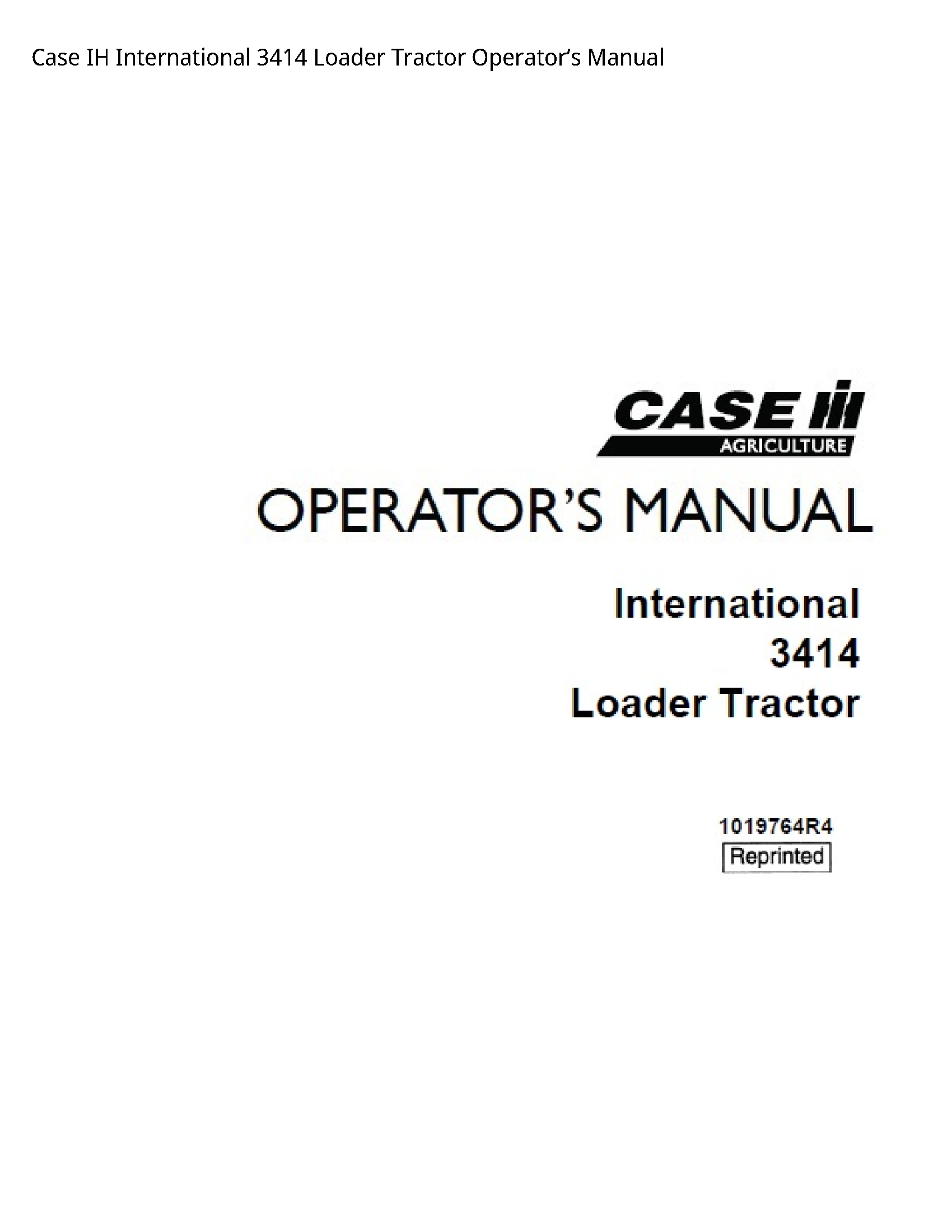 Case/Case IH 3414 IH International Loader Tractor Operator’s manual