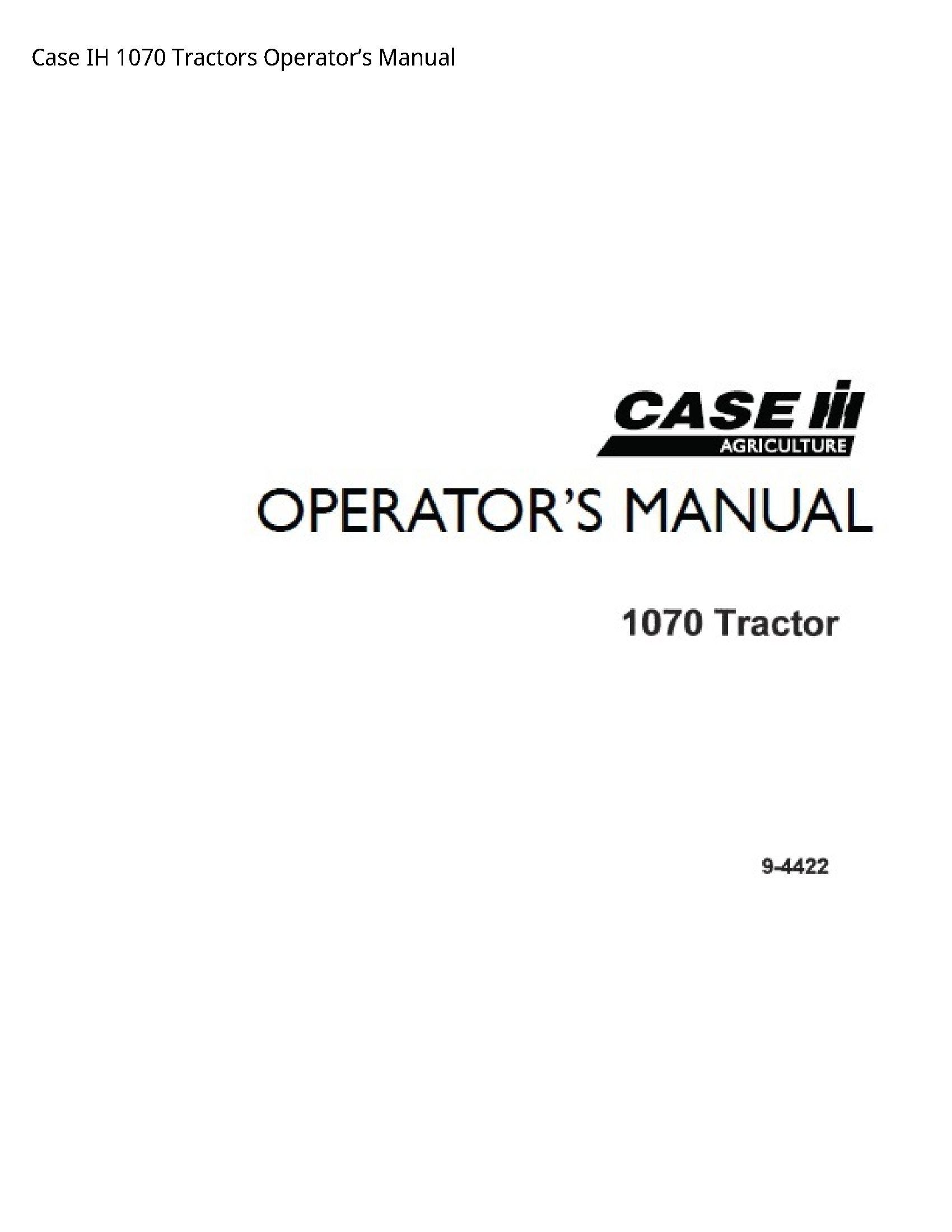 Case/Case IH 1070 IH Tractors Operator’s manual