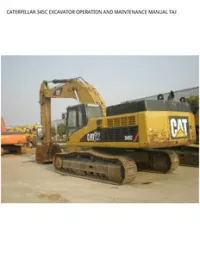 CATERPILLAR 345C EXCAVATOR OPERATION AND MAINTENANCE MANUAL TAJ preview