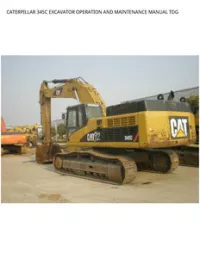CATERPILLAR 345C EXCAVATOR OPERATION AND MAINTENANCE MANUAL TDG preview