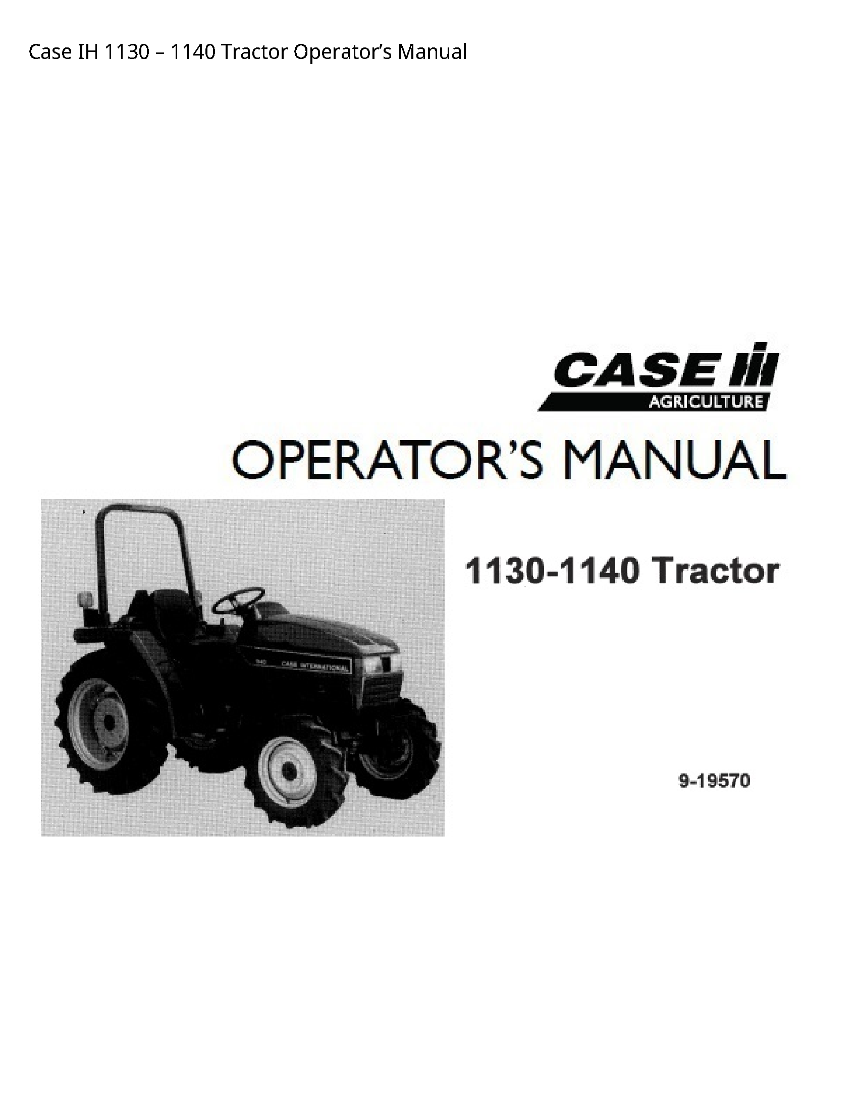 Case/Case IH 1130 IH Tractor Operator’s manual