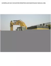 CATERPILLAR 322C EXCAVATOR OPERATION AND MAINTENANCE MANUAL HBG preview