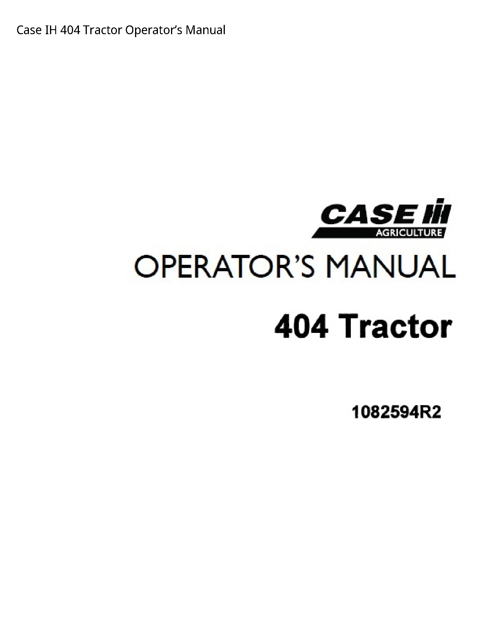 Case/Case IH 404 IH Tractor Operator’s manual