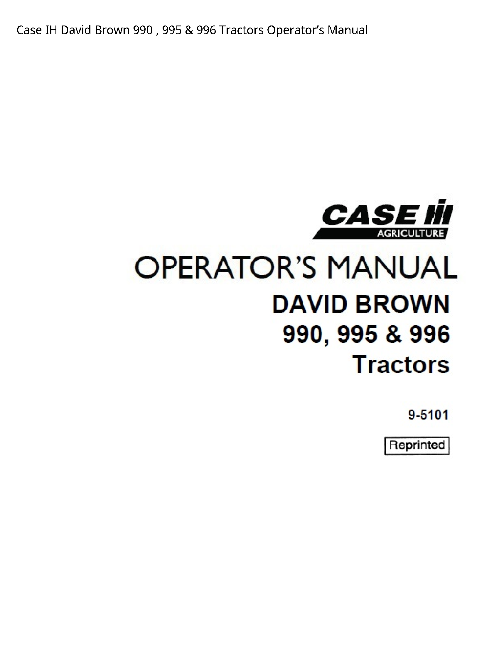 Case/Case IH 990 IH David Brown Tractors Operator’s manual