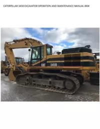 CATERPILLAR 345B EXCAVATOR OPERATION AND MAINTENANCE MANUAL 8KW preview