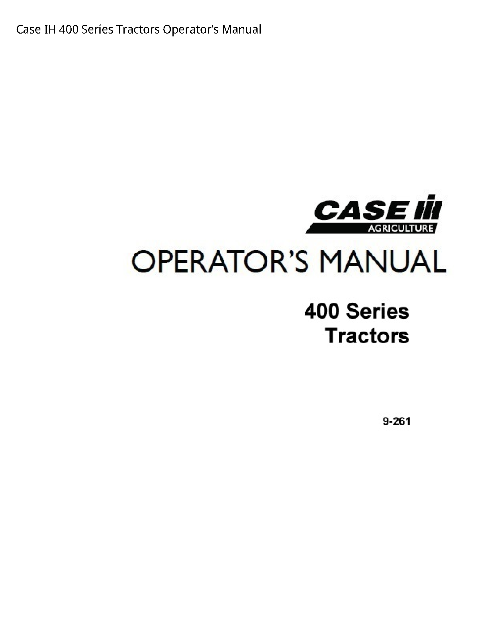Case/Case IH 400 IH Series Tractors Operator’s manual