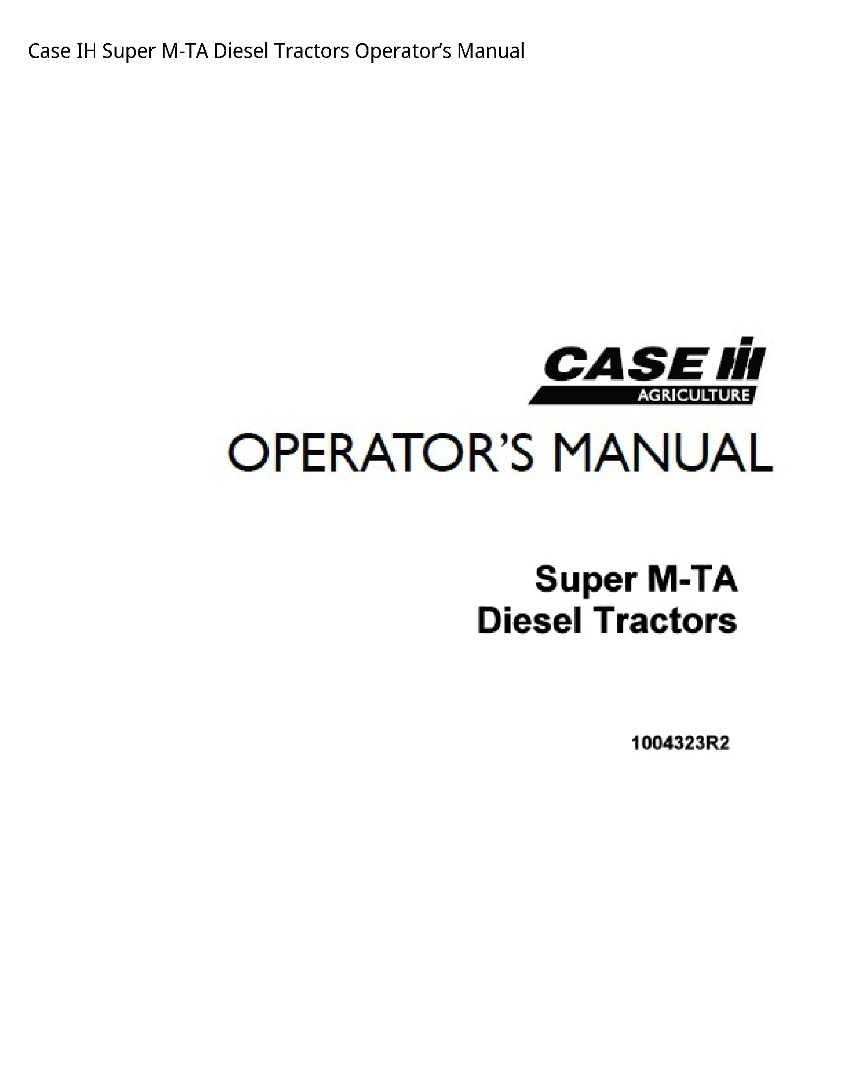 Case/Case IH IH Super M-TA Diesel Tractors Operator’s manual