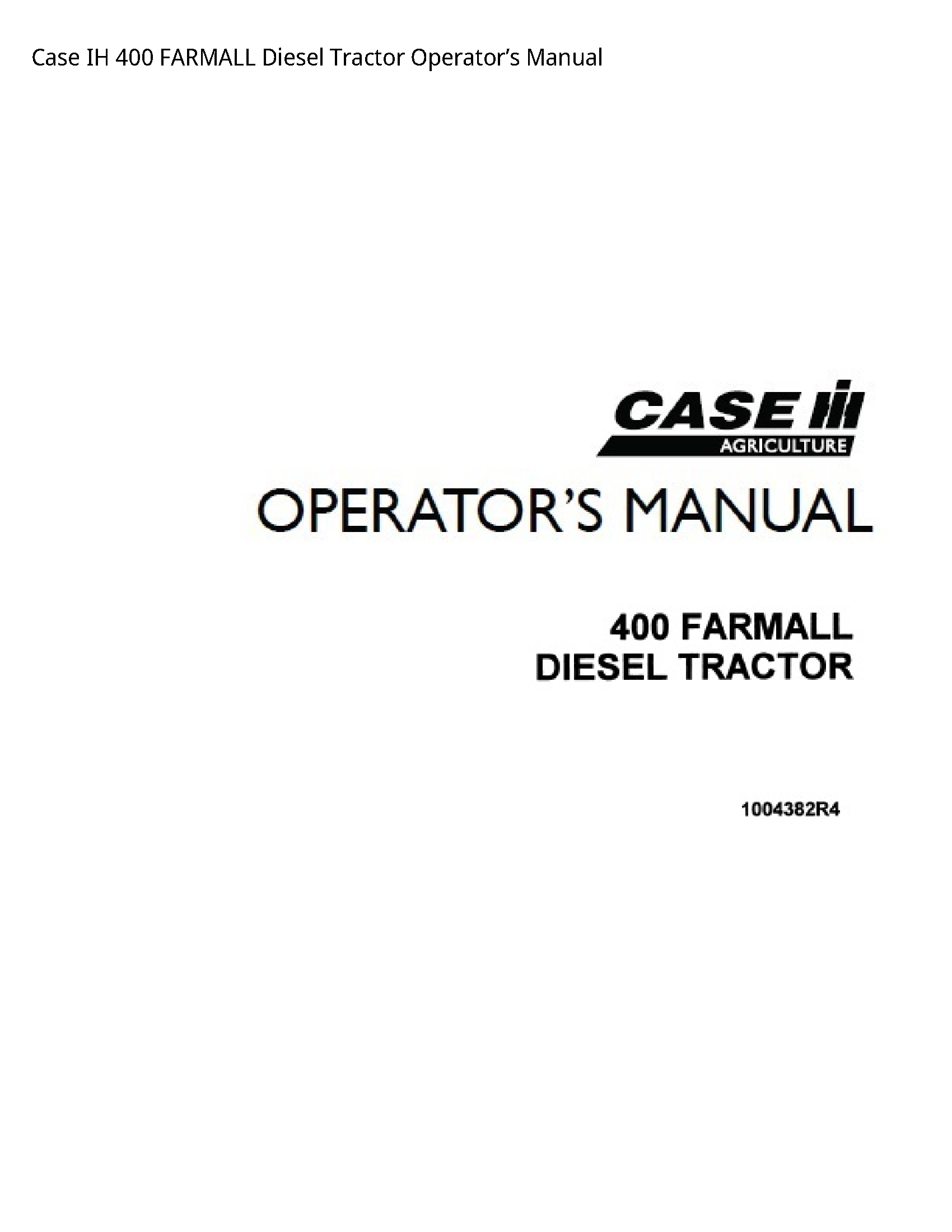 Case/Case IH 400 IH FARMALL Diesel Tractor Operator’s manual