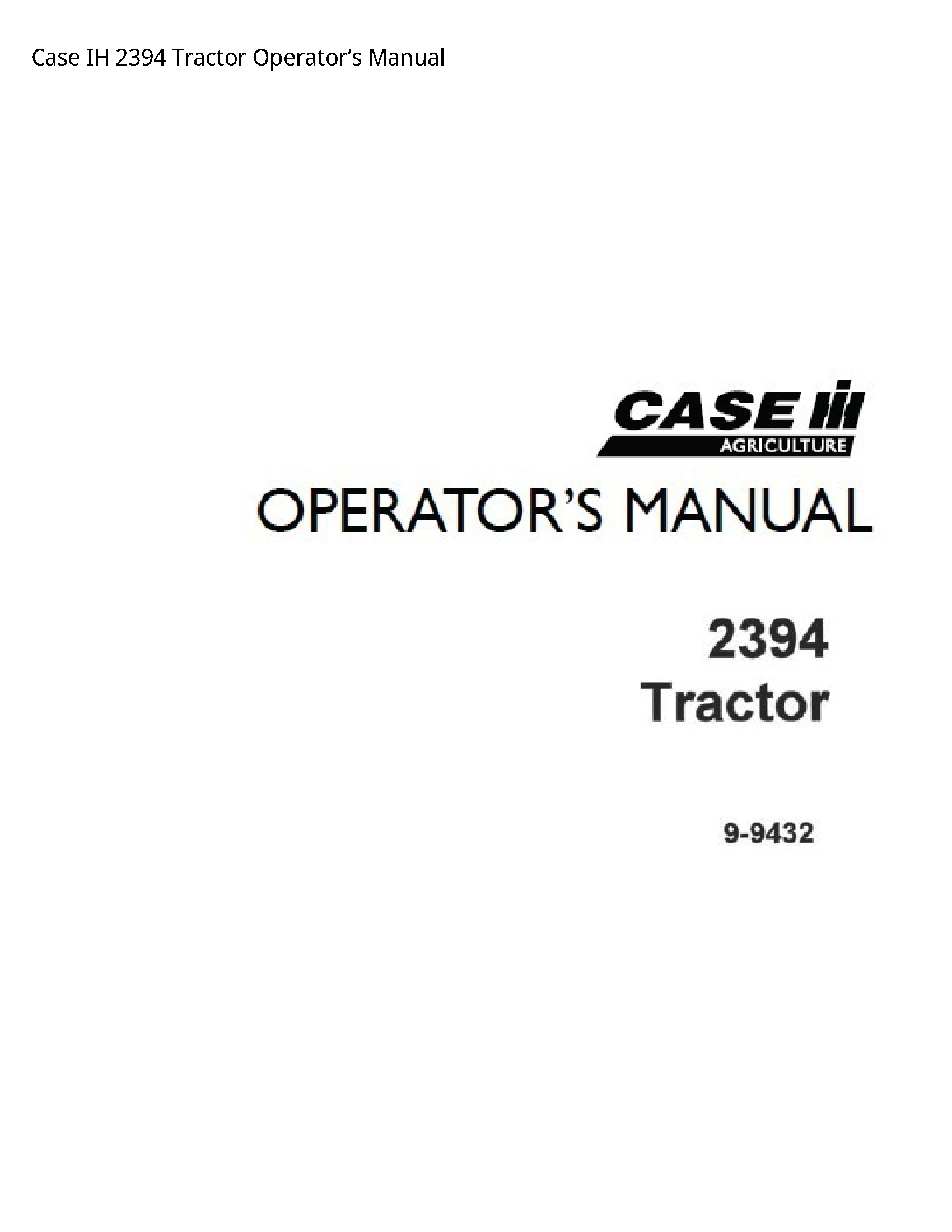 Case/Case IH 2394 IH Tractor Operator’s manual