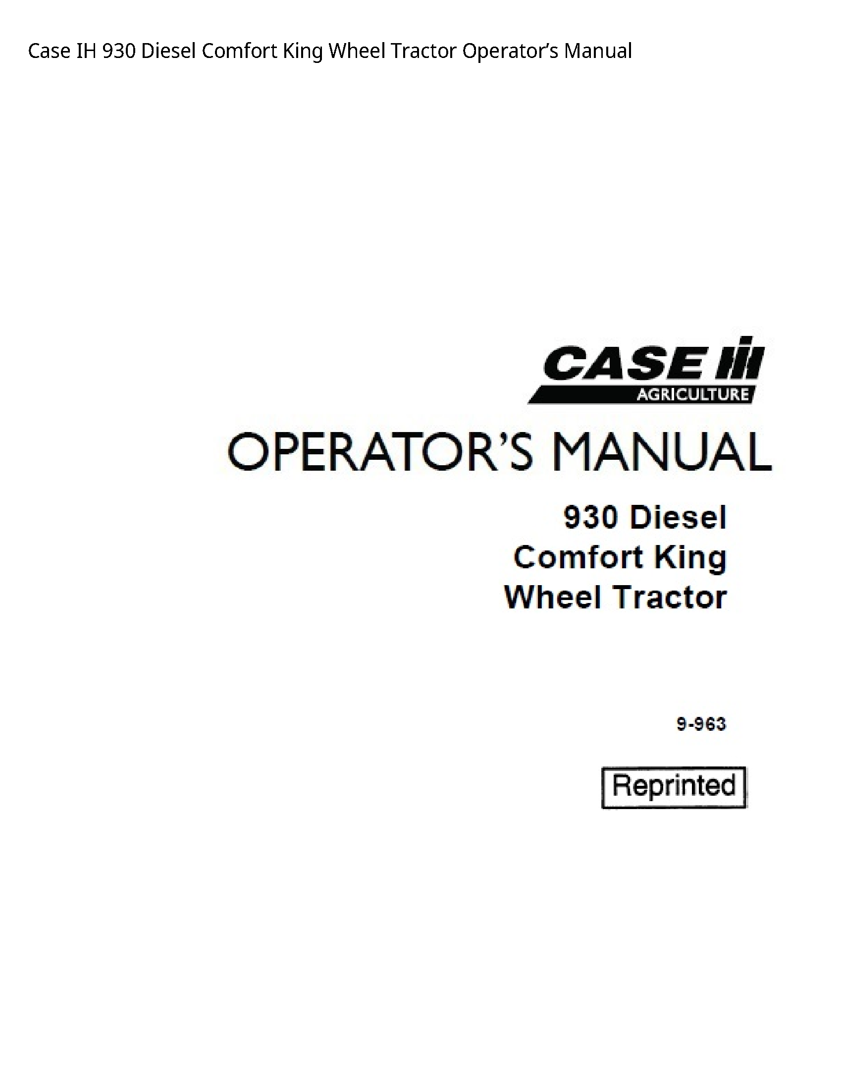 Case/Case IH 930 IH Diesel Comfort King Wheel Tractor Operator’s manual