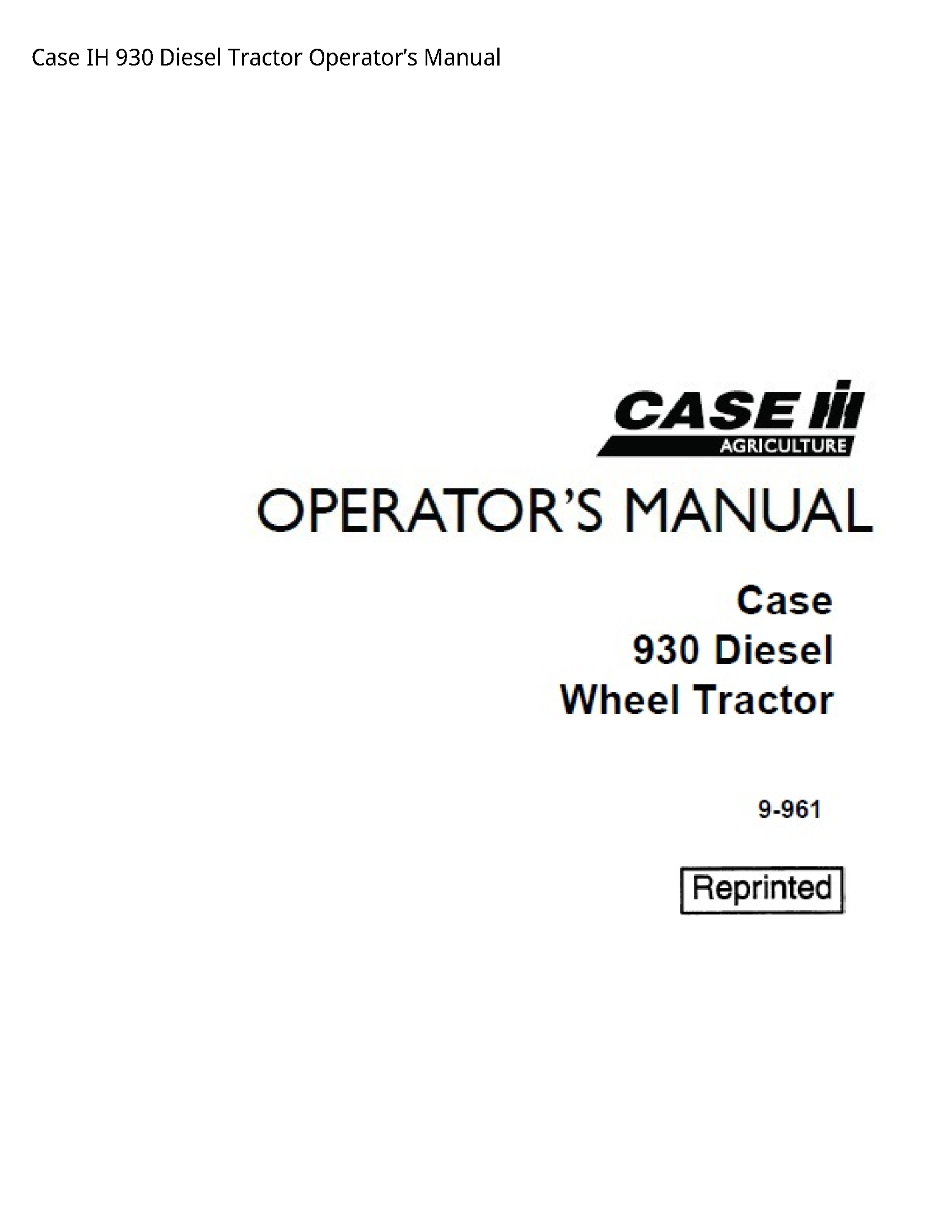 Case/Case IH 930 IH Diesel Tractor Operator’s manual