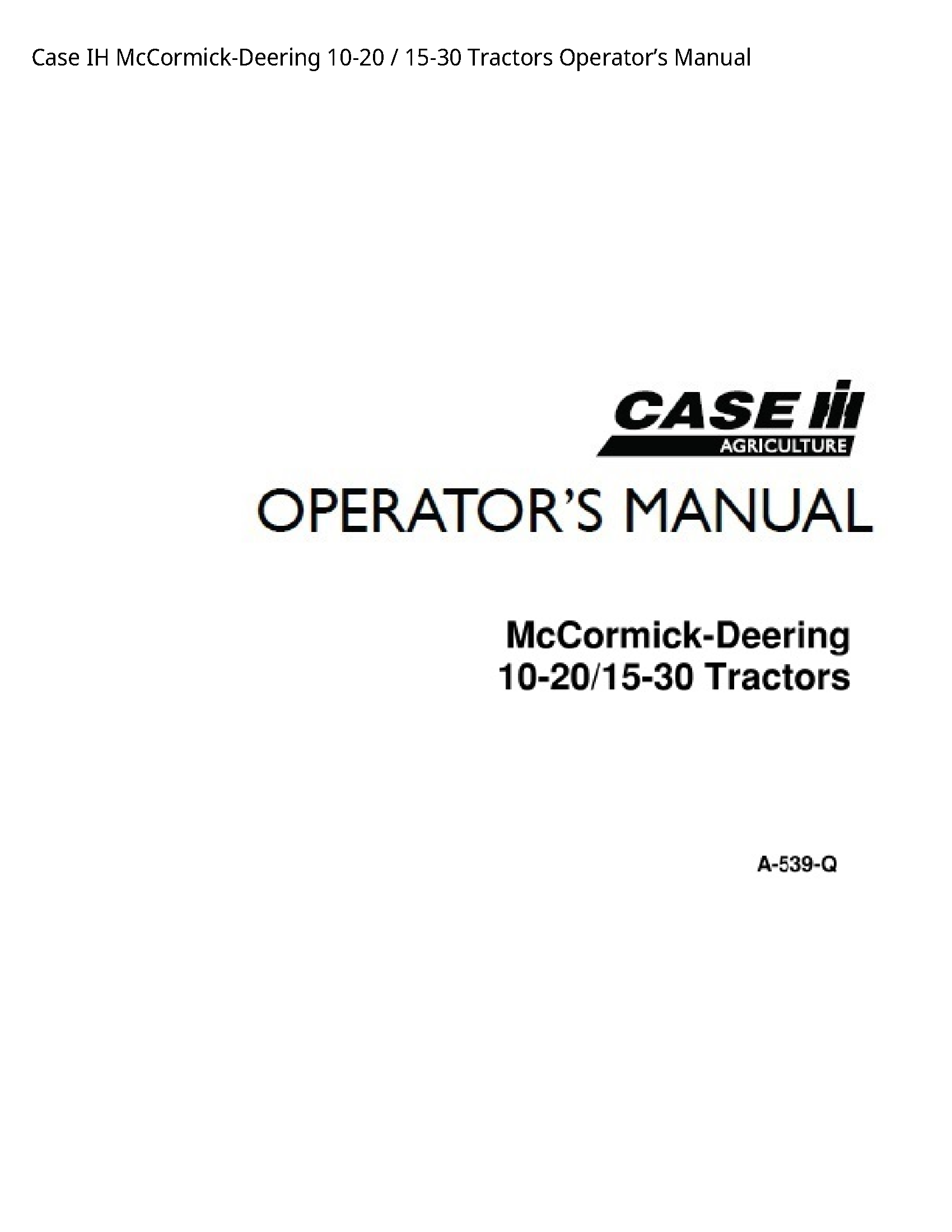 Case/Case IH 10-20 IH McCormick-Deering Tractors Operator’s manual