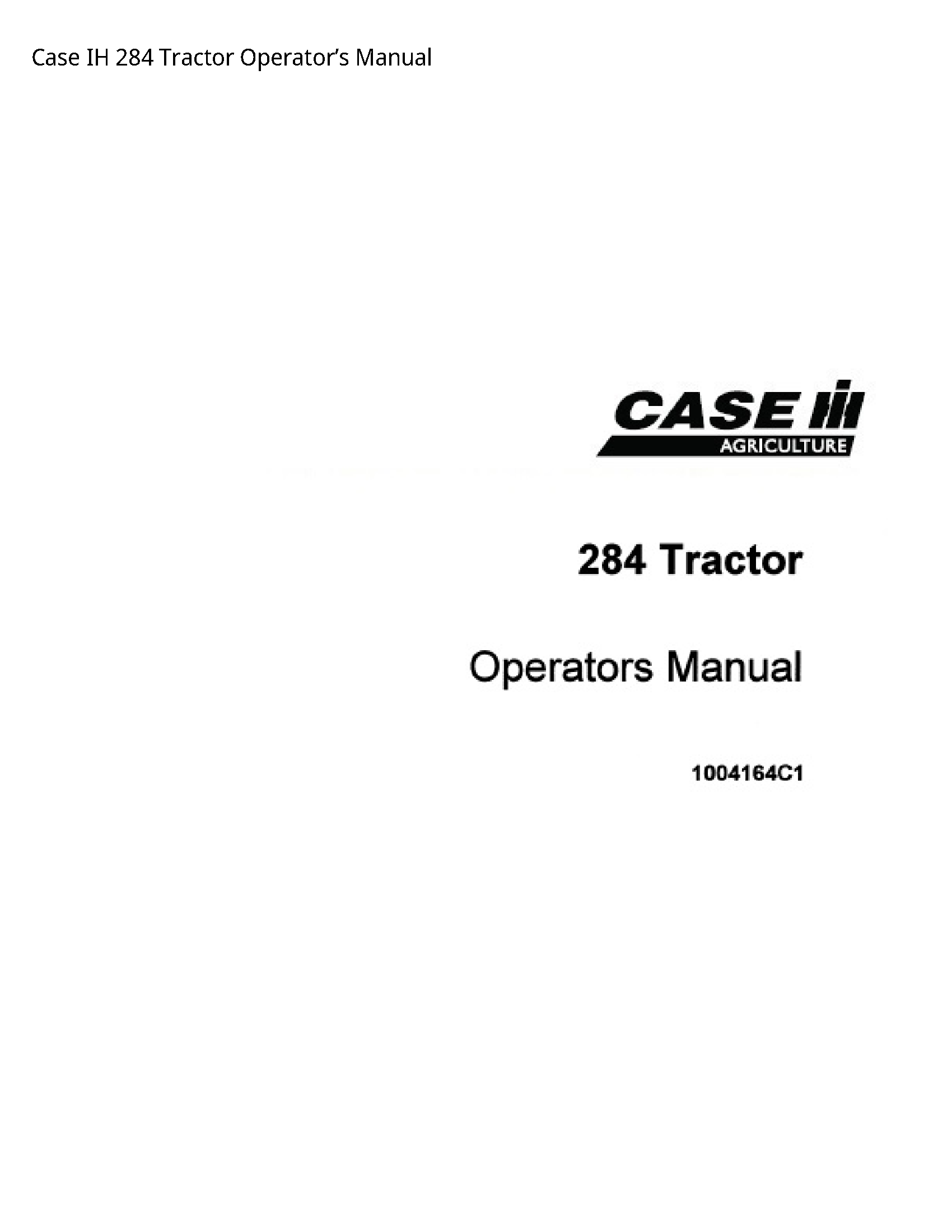 Case/Case IH 284 IH Tractor Operator’s manual