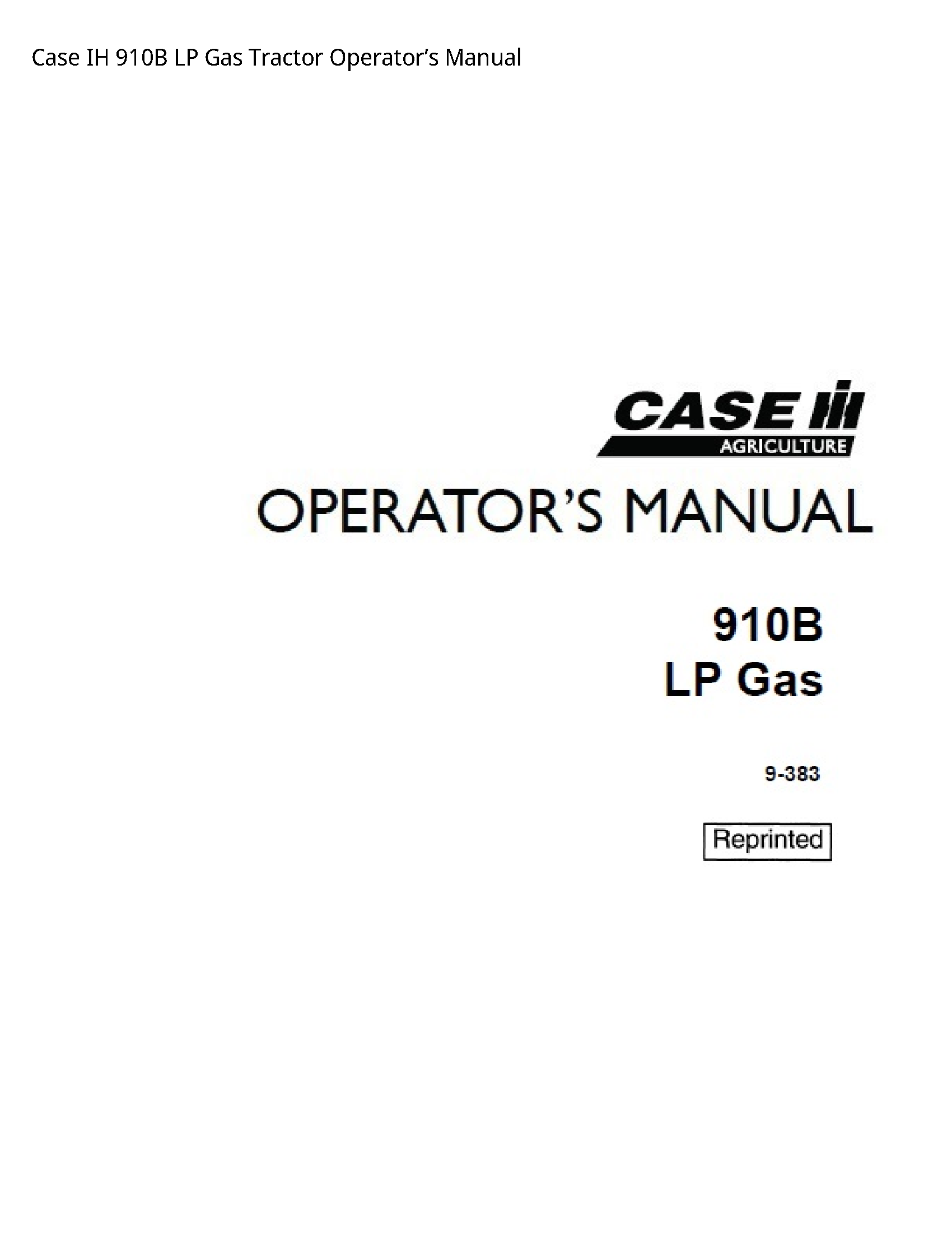 Case/Case IH 910B IH LP Gas Tractor Operator’s manual