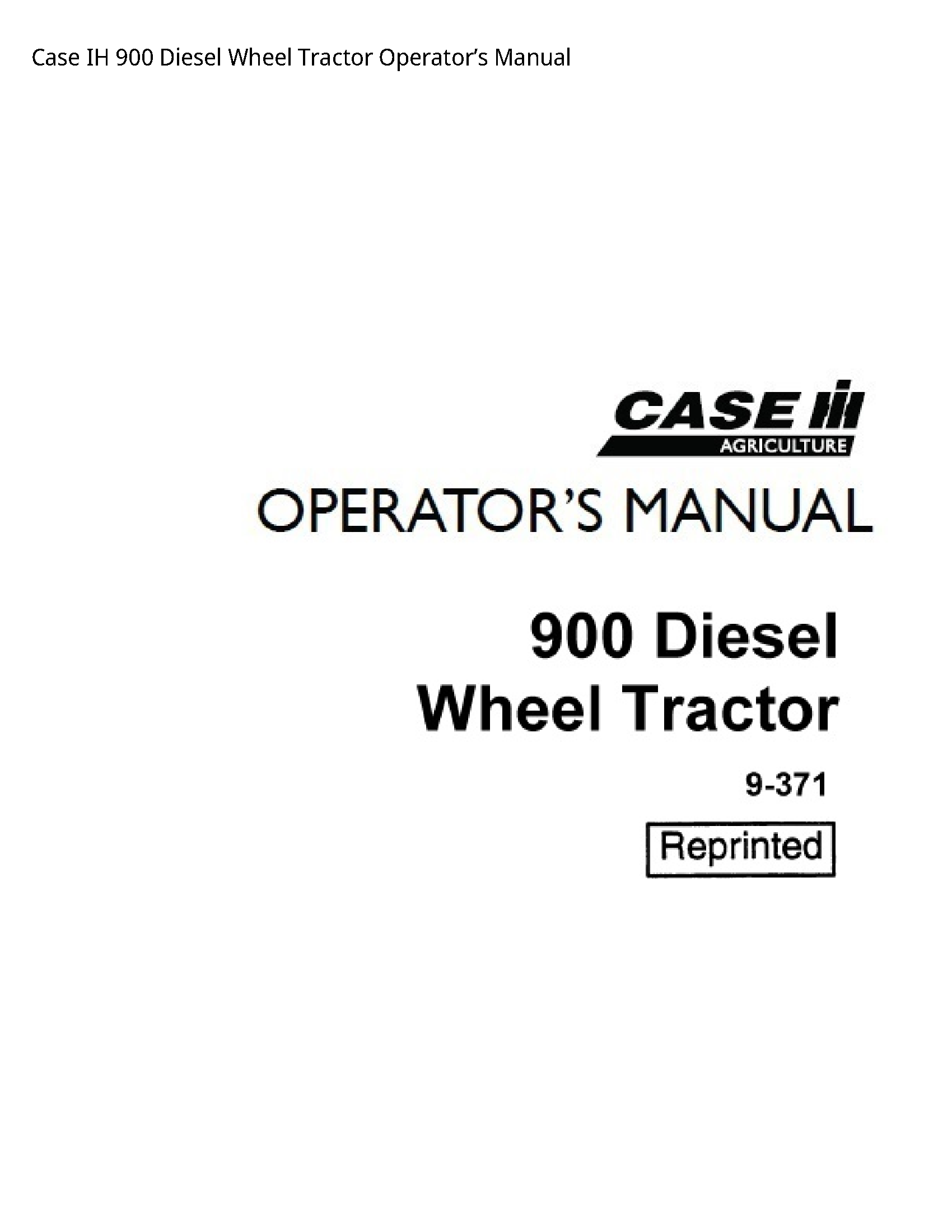 Case/Case IH 900 IH Diesel Wheel Tractor Operator’s manual