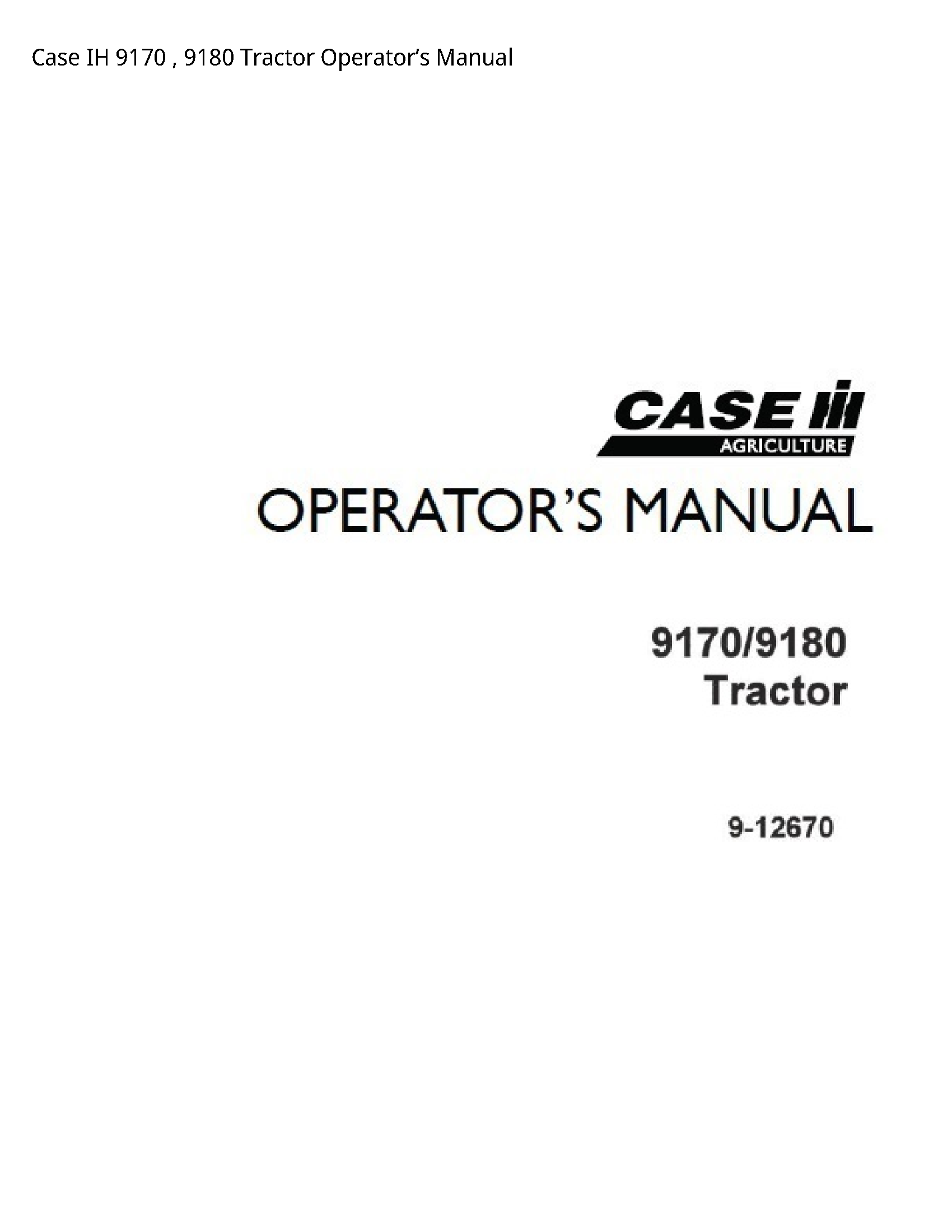 Case/Case IH 9170 IH Tractor Operator’s manual