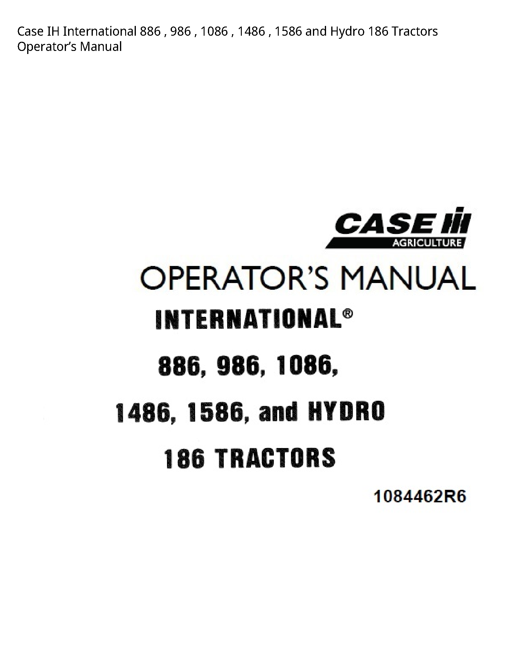 Case/Case IH 886 IH International  Hydro Tractors Operator’s manual