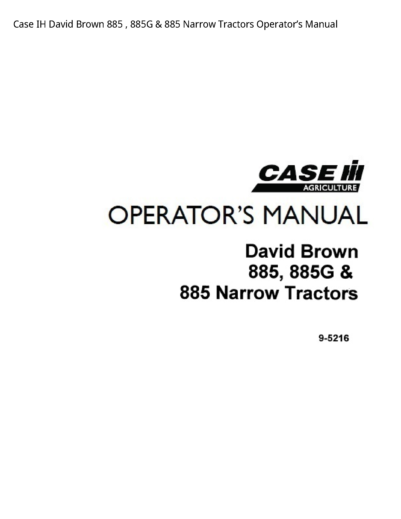 Case/Case IH 885 IH David Brown Narrow Tractors Operator’s manual