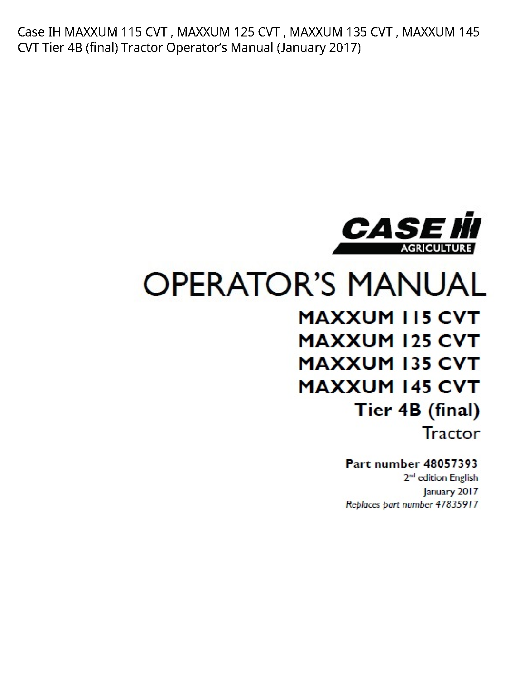 Case/Case IH 115 IH MAXXUM CVT MAXXUM CVT MAXXUM CVT MAXXUM CVT Tier (final) Tractor Operator’s manual