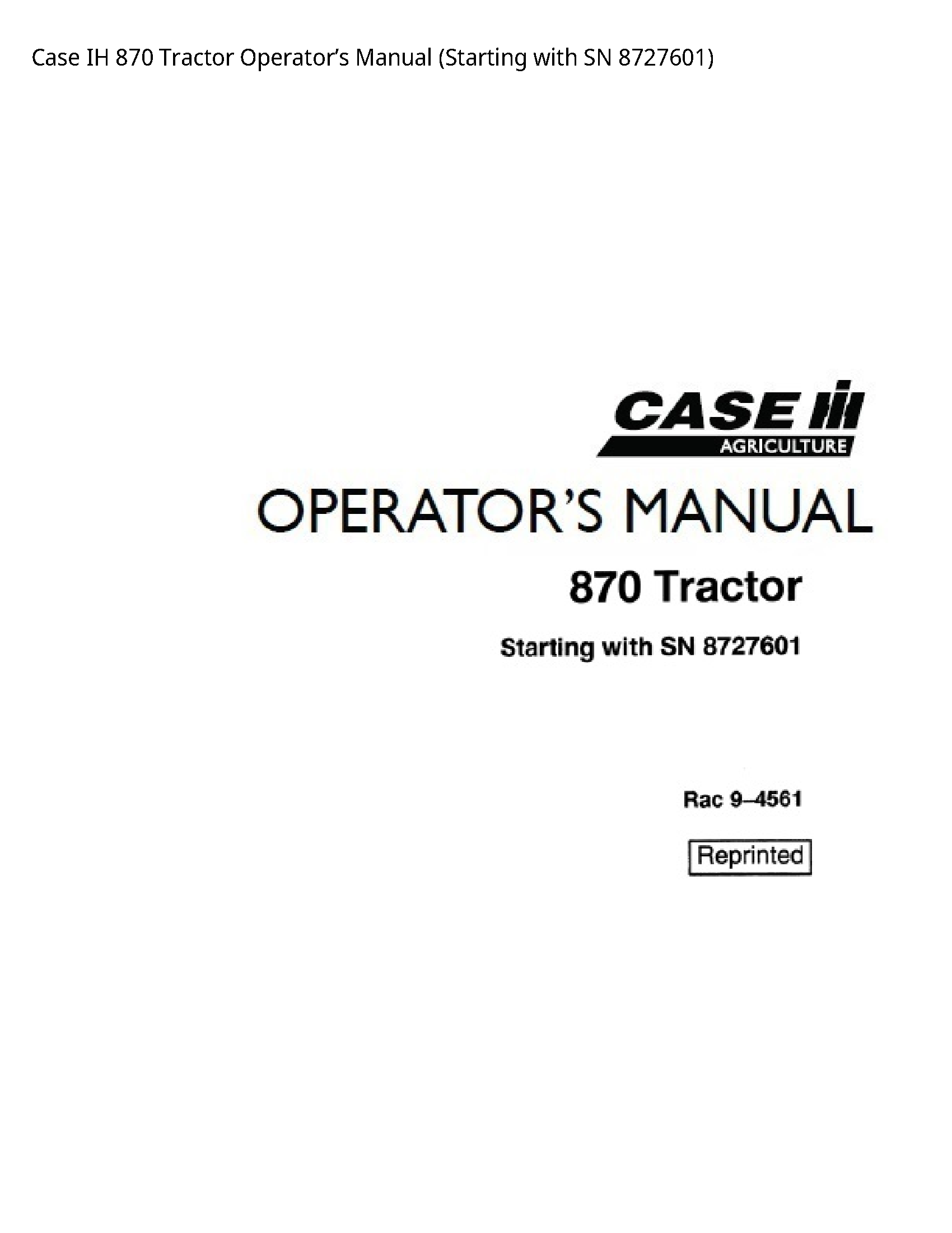 Case/Case IH 870 IH Tractor Operator’s manual
