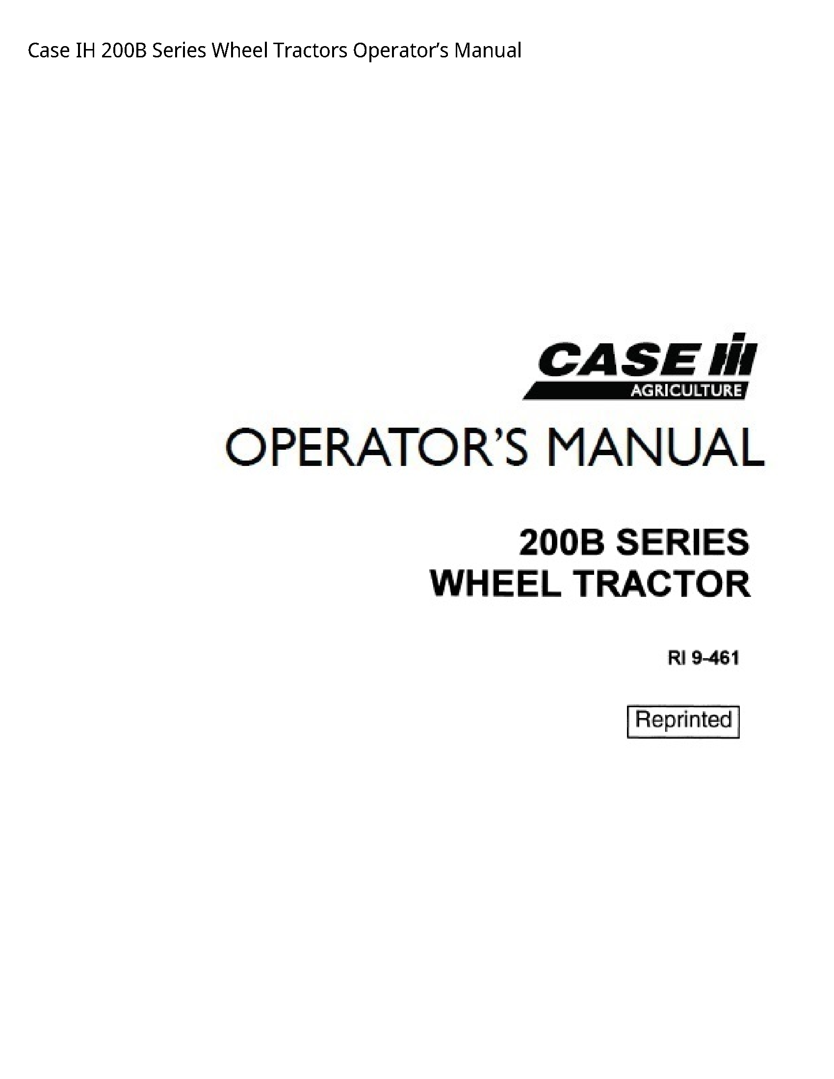 Case/Case IH 200B IH Series Wheel Tractors Operator’s manual