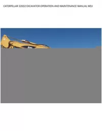 CATERPILLAR 320D2 EXCAVATOR OPERATION AND MAINTENANCE MANUAL WDJ preview