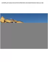 CATERPILLAR 320D2 EXCAVATOR OPERATION AND MAINTENANCE MANUAL XBA preview