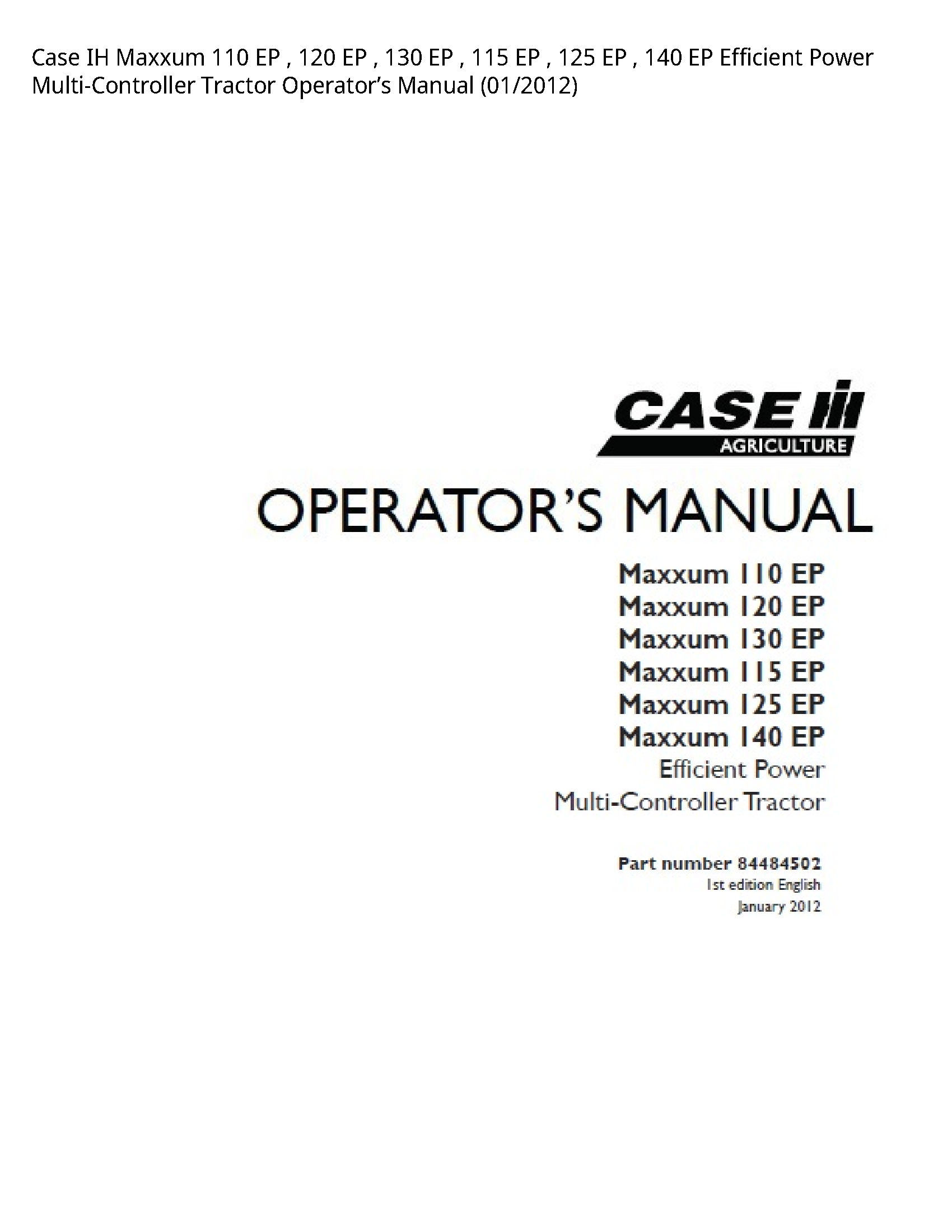 Case/Case IH 110 IH Maxxum EP EP EP EP EP EP Efficient Power Multi-Controller Tractor Operator’s manual