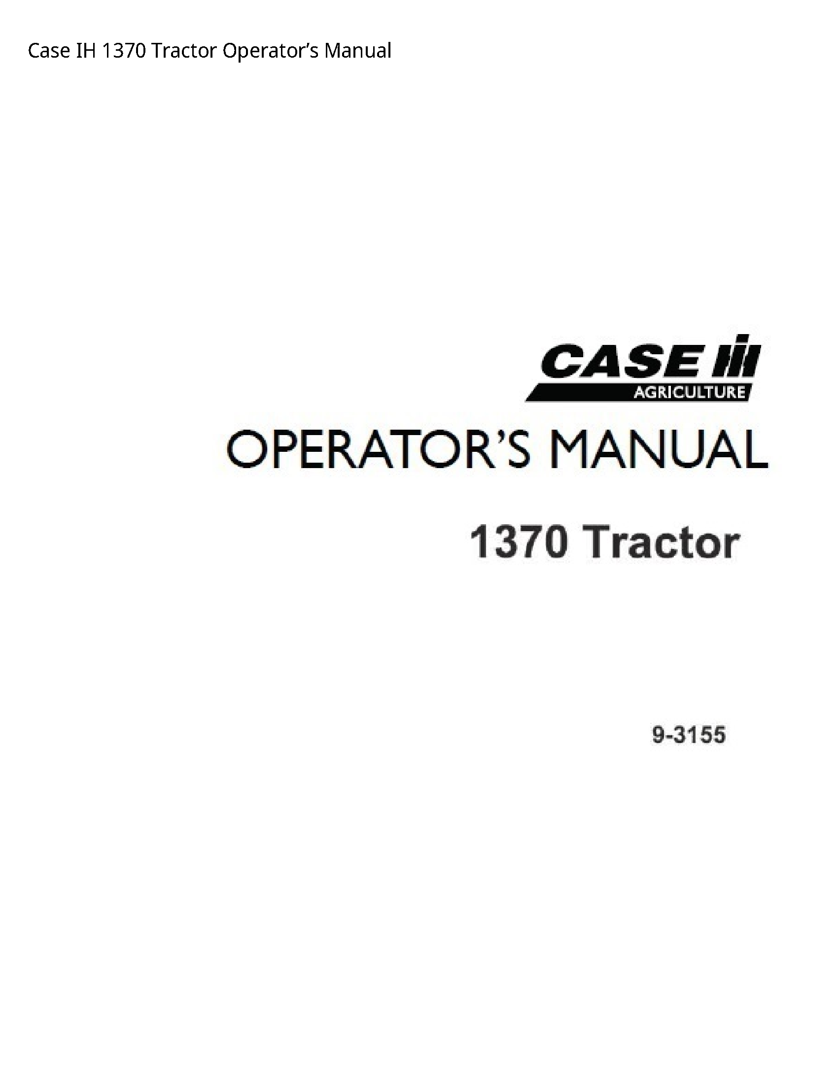 Case/Case IH 1370 IH Tractor Operator’s manual