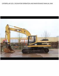 CATERPILLAR 325 L EXCAVATOR OPERATION AND MAINTENANCE MANUAL 8NK preview