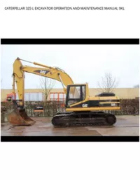 CATERPILLAR 325 L EXCAVATOR OPERATION AND MAINTENANCE MANUAL 9KL preview