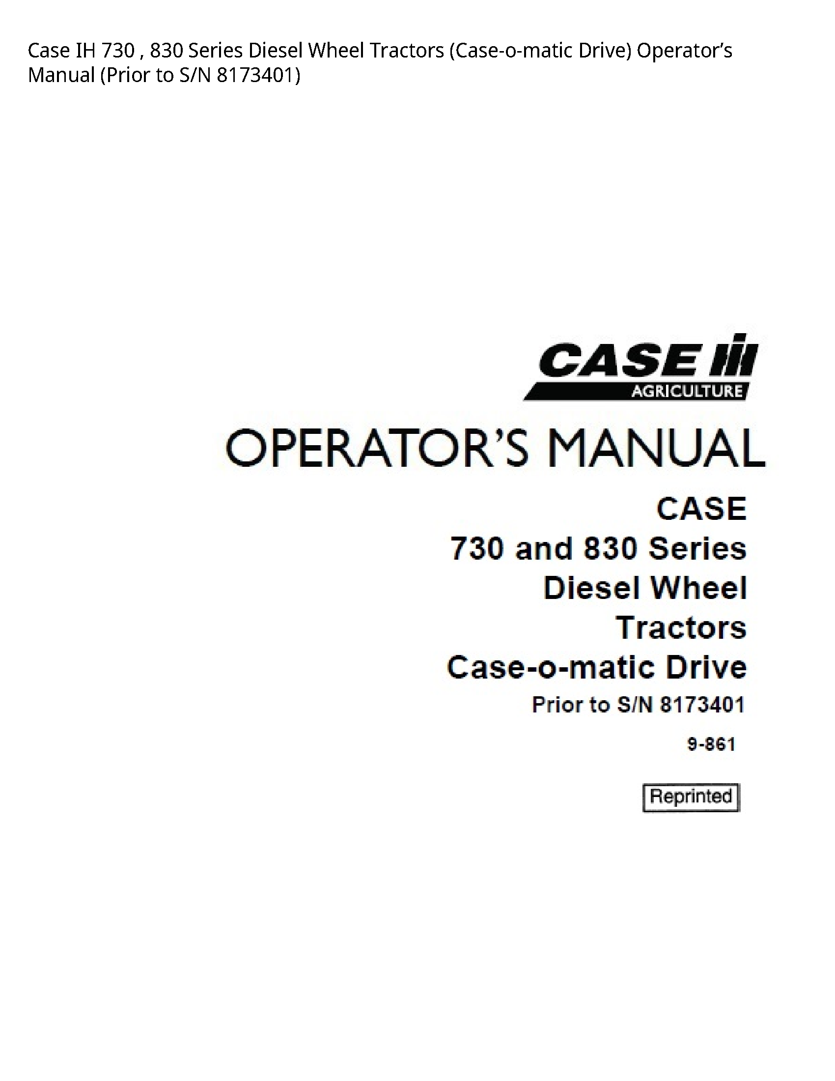 Case/Case IH 730 IH Series Diesel Wheel Tractors (Case-o-matic Drive) Operator’s manual