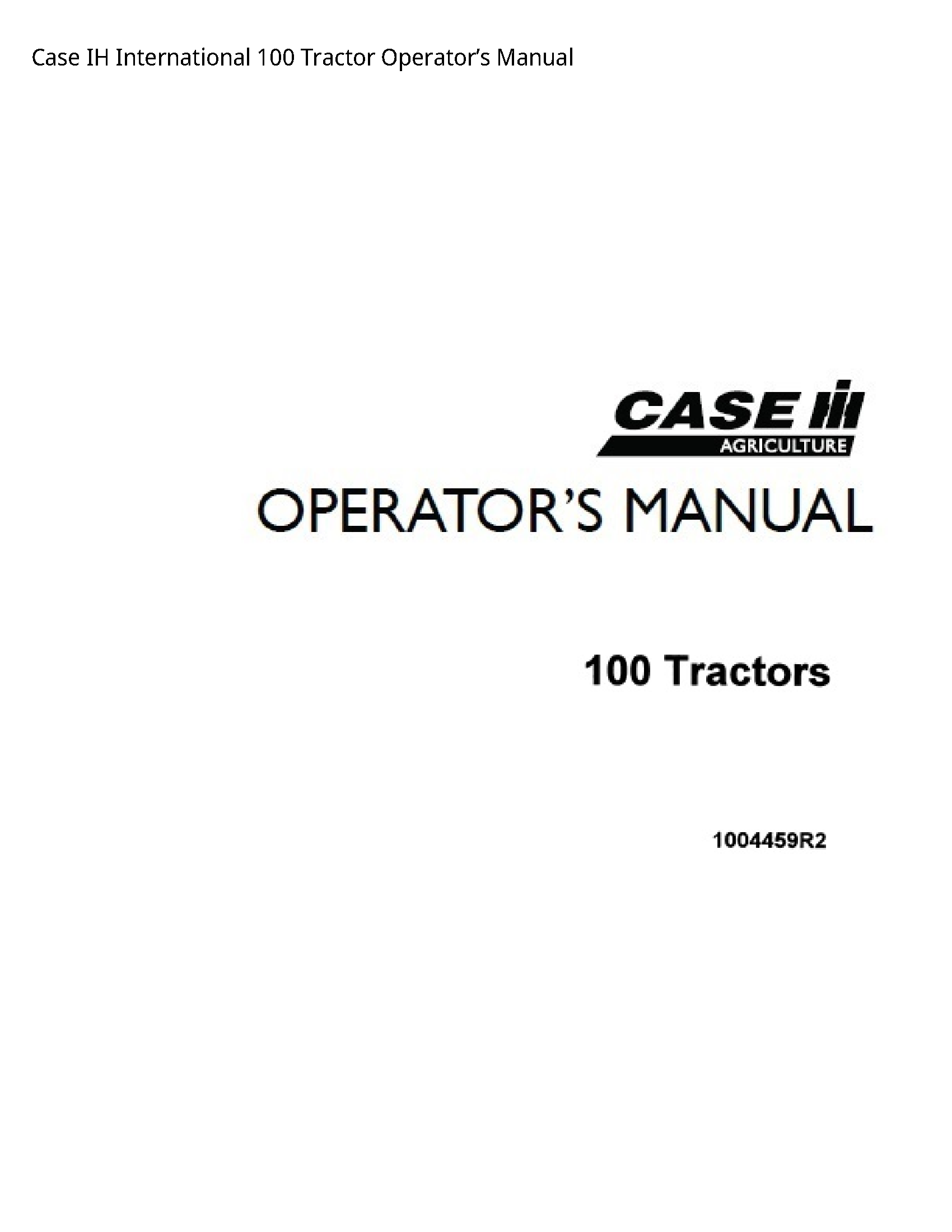 Case/Case IH 100 IH International Tractor Operator’s manual