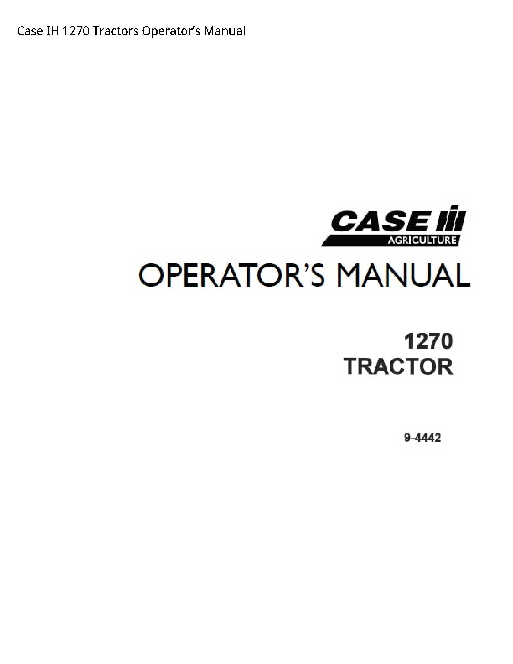 Case/Case IH 1270 IH Tractors Operator’s manual