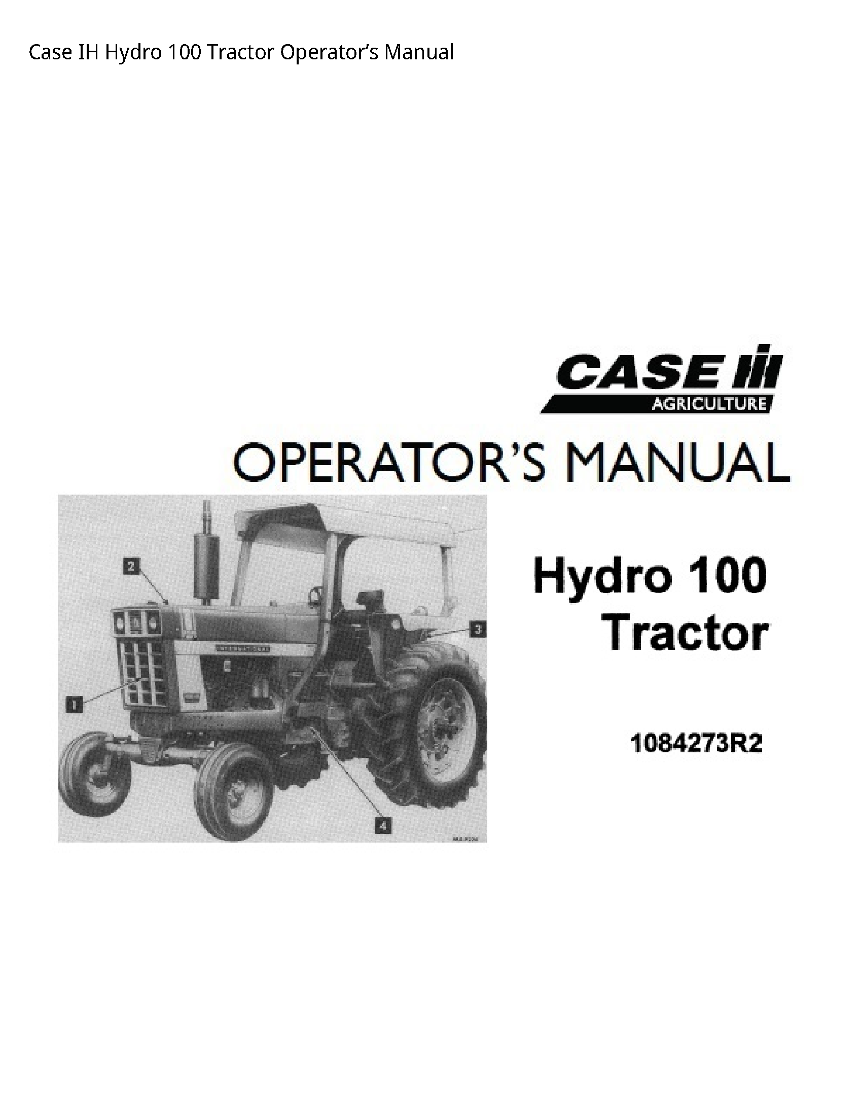 Case/Case IH 100 IH Hydro Tractor Operator’s manual