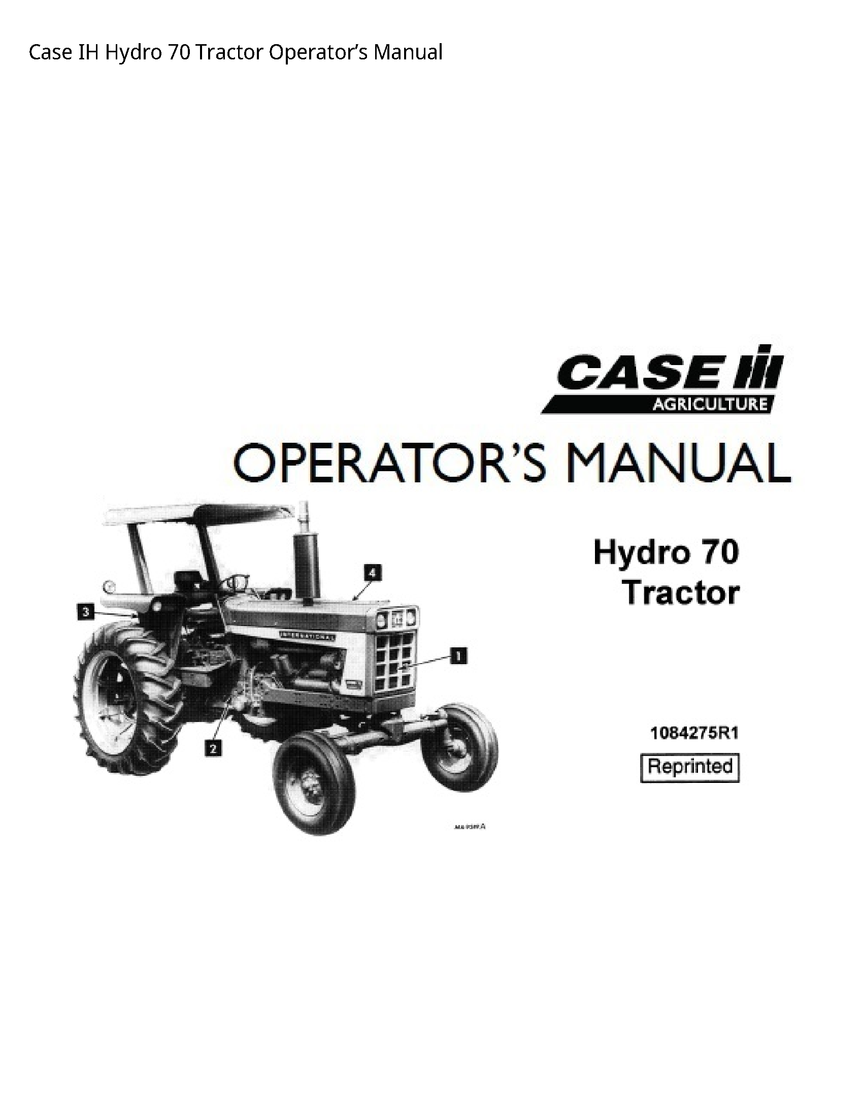 Case/Case IH 70 IH Hydro Tractor Operator’s manual