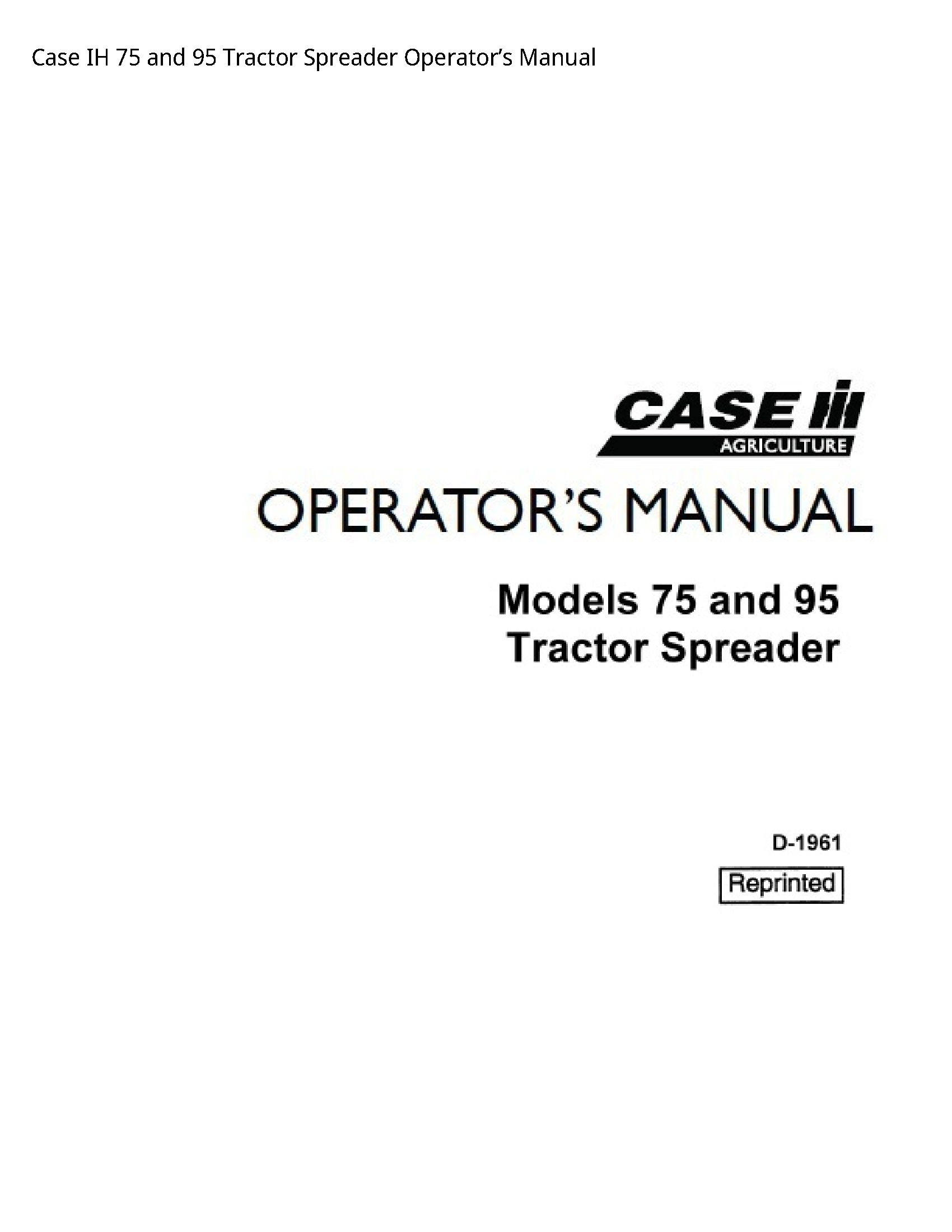 Case/Case IH 75 IH  Tractor Spreader Operator’s manual