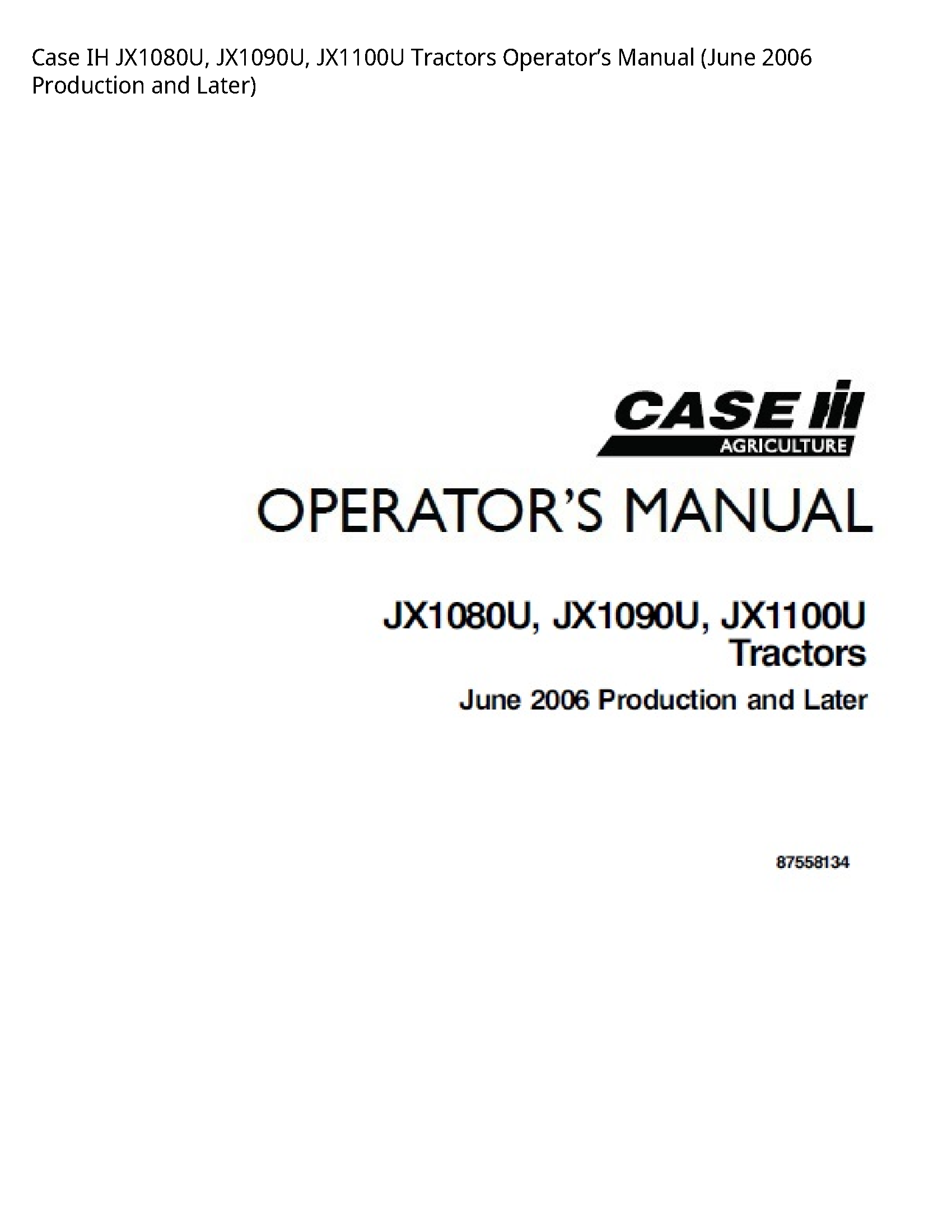 Case/Case IH JX1080U IH Tractors Operator’s manual