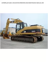CATERPILLAR 324D L EXCAVATOR OPERATION AND MAINTENANCE MANUAL GPK preview