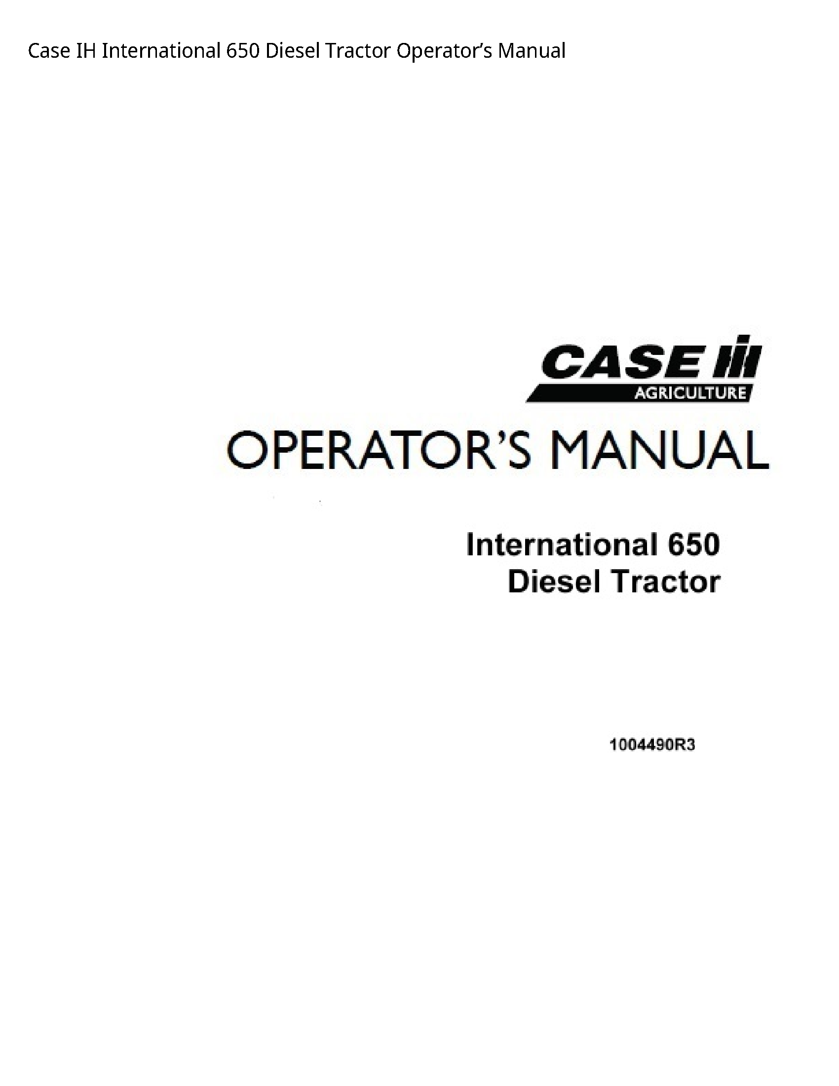Case/Case IH 650 IH International Diesel Tractor Operator’s manual