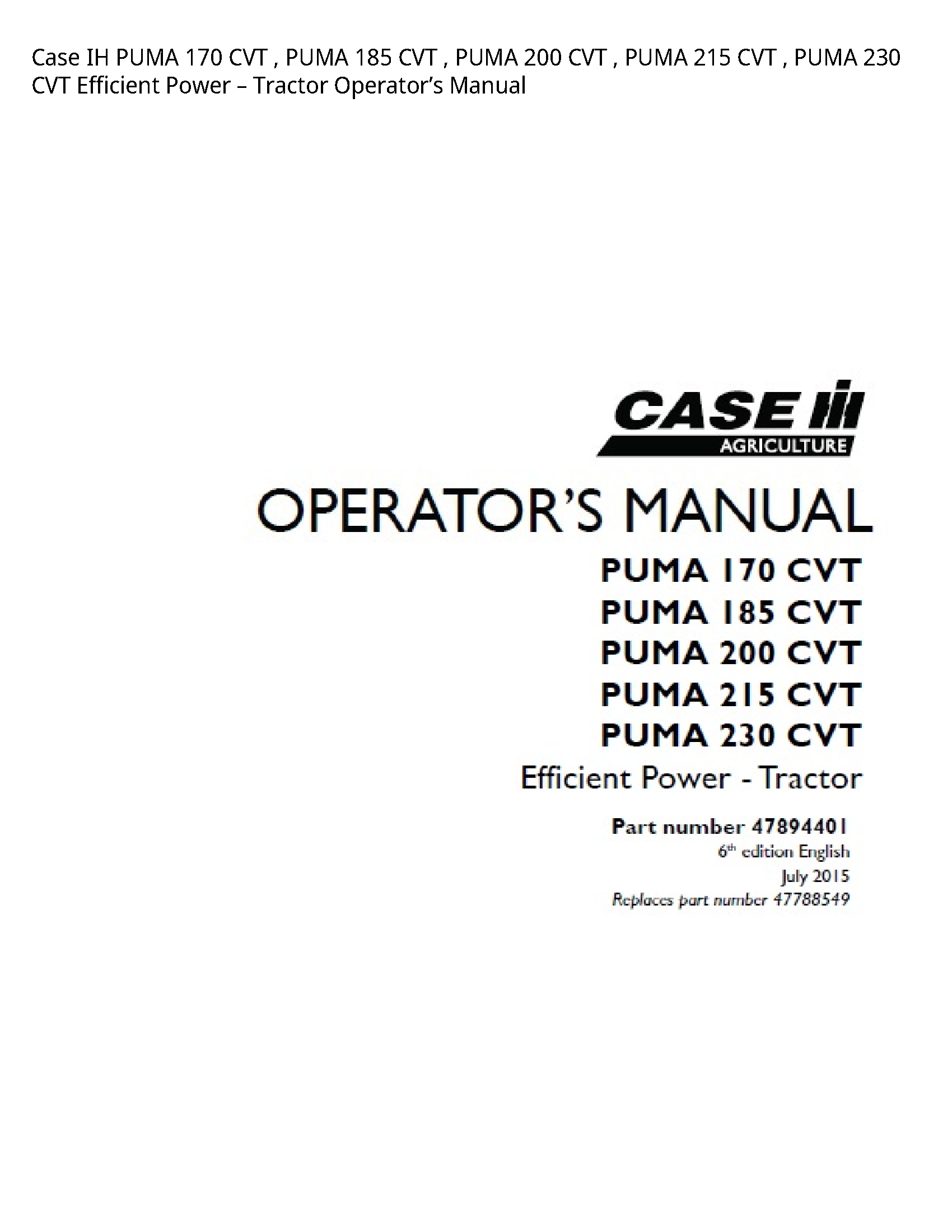 Case/Case IH 170 IH PUMA CVT PUMA CVT PUMA CVT PUMA CVT PUMA CVT Efficient Power Tractor Operator’s manual