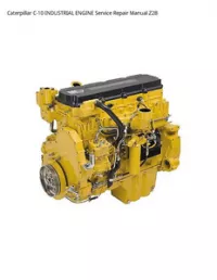 Caterpillar C-10 INDUSTRIAL ENGINE Service Repair Manual Z2B preview