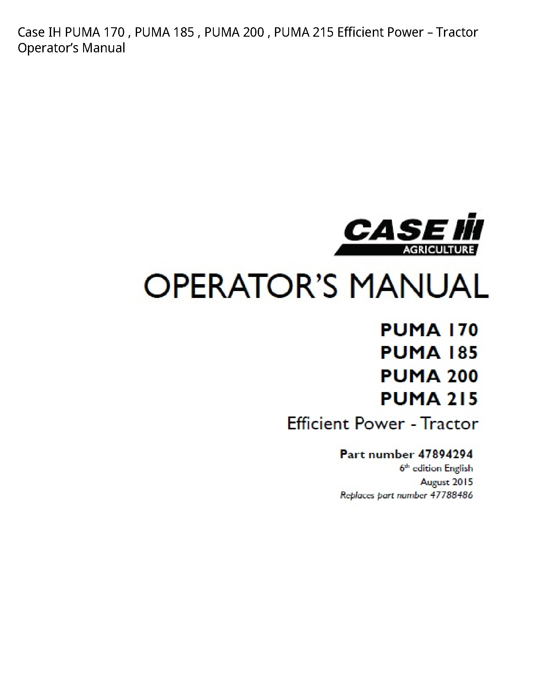 Case/Case IH 170 IH PUMA PUMA PUMA PUMA Efficient Power Tractor Operator’s manual